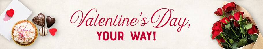 Valentine's Day - Valentine's Day Your Way
