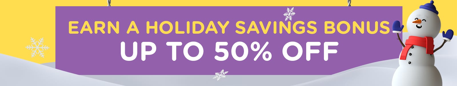 Earn a Holiday Savings Bonus