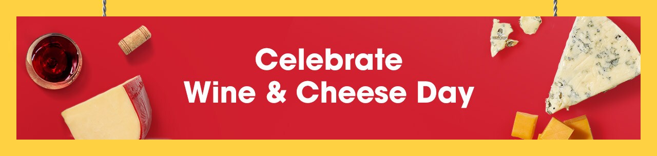 Wine and Cheese Day Wine and Cheese Day