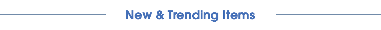 New & Trending Items