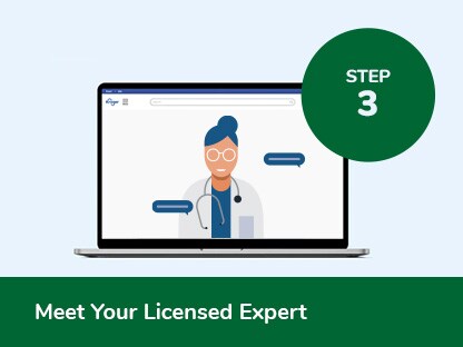 Step three. Meet Your Licensed Expert. Step three. Meet Your Licensed Expert.