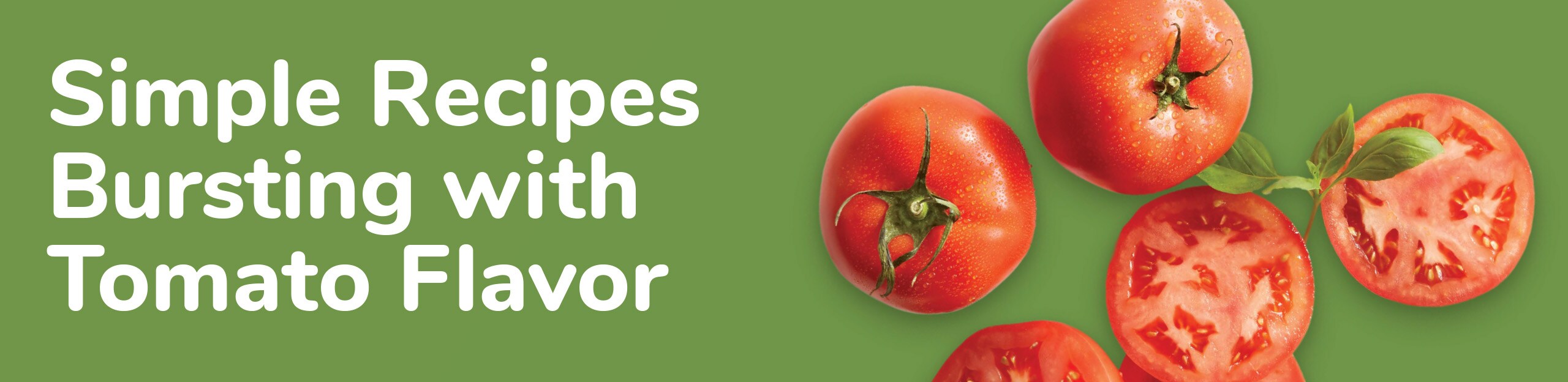 Simple recipes bursting with tomato flavor