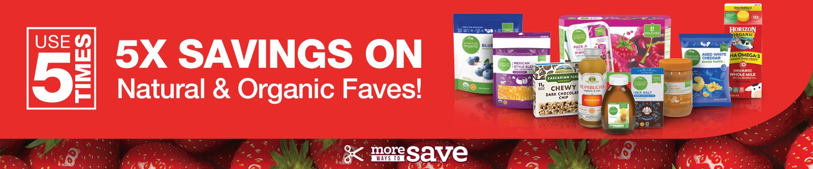 Shop the Organics 5X Digital coupon event